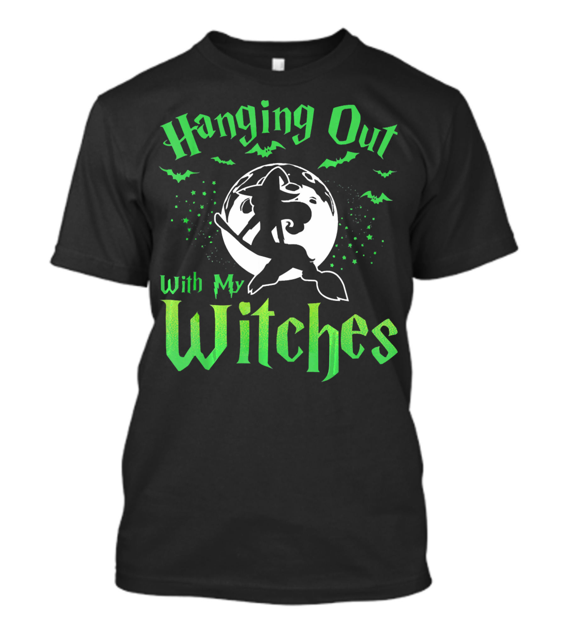 Hanging Out With My Witches T-Shirt