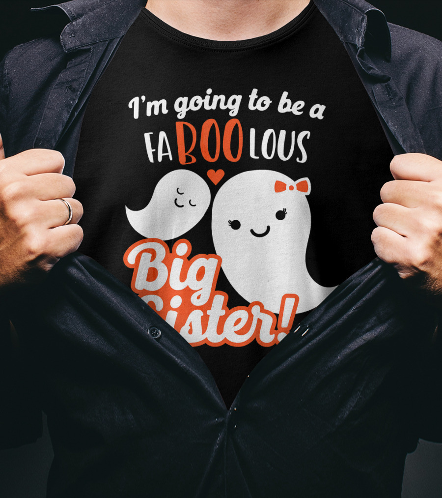 I'm Going To Be A FABOOlous Big Sister T-Shirt