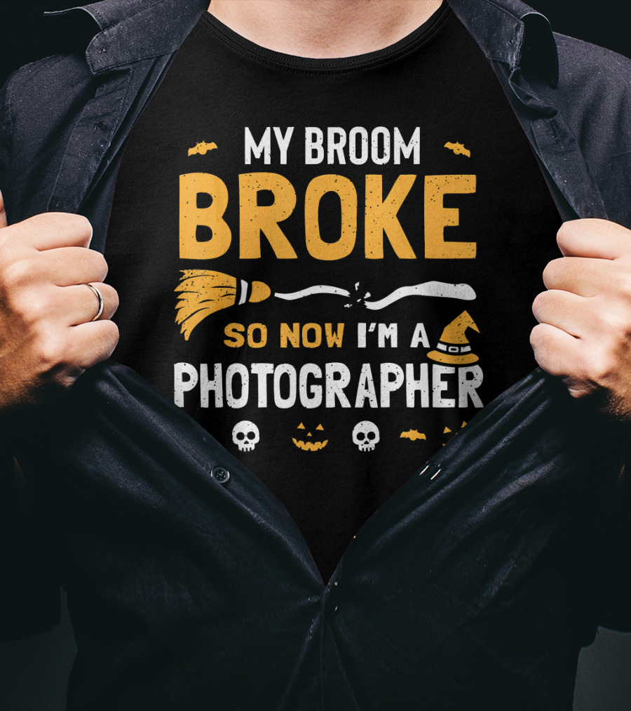 My Broom Broke So Now I'm A Photographer Halloween Costume T-Shirt