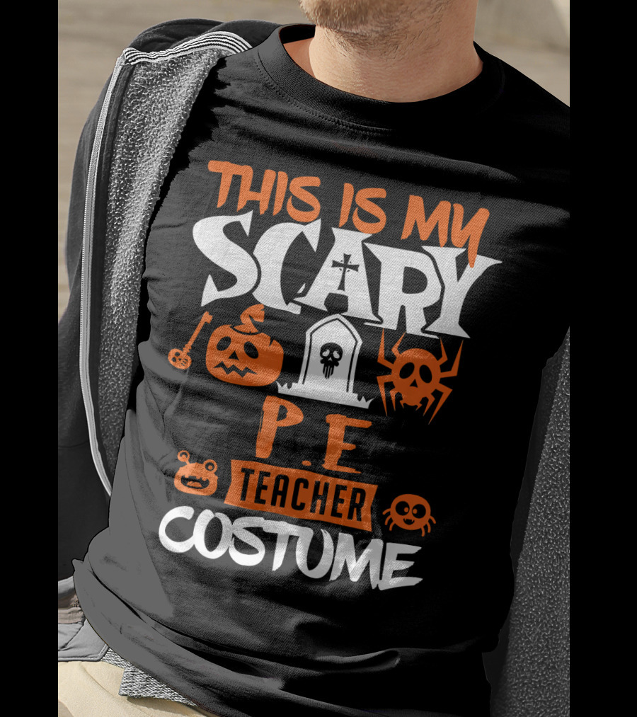 This Is My Scary P.E. Teacher Costume T-Shirt