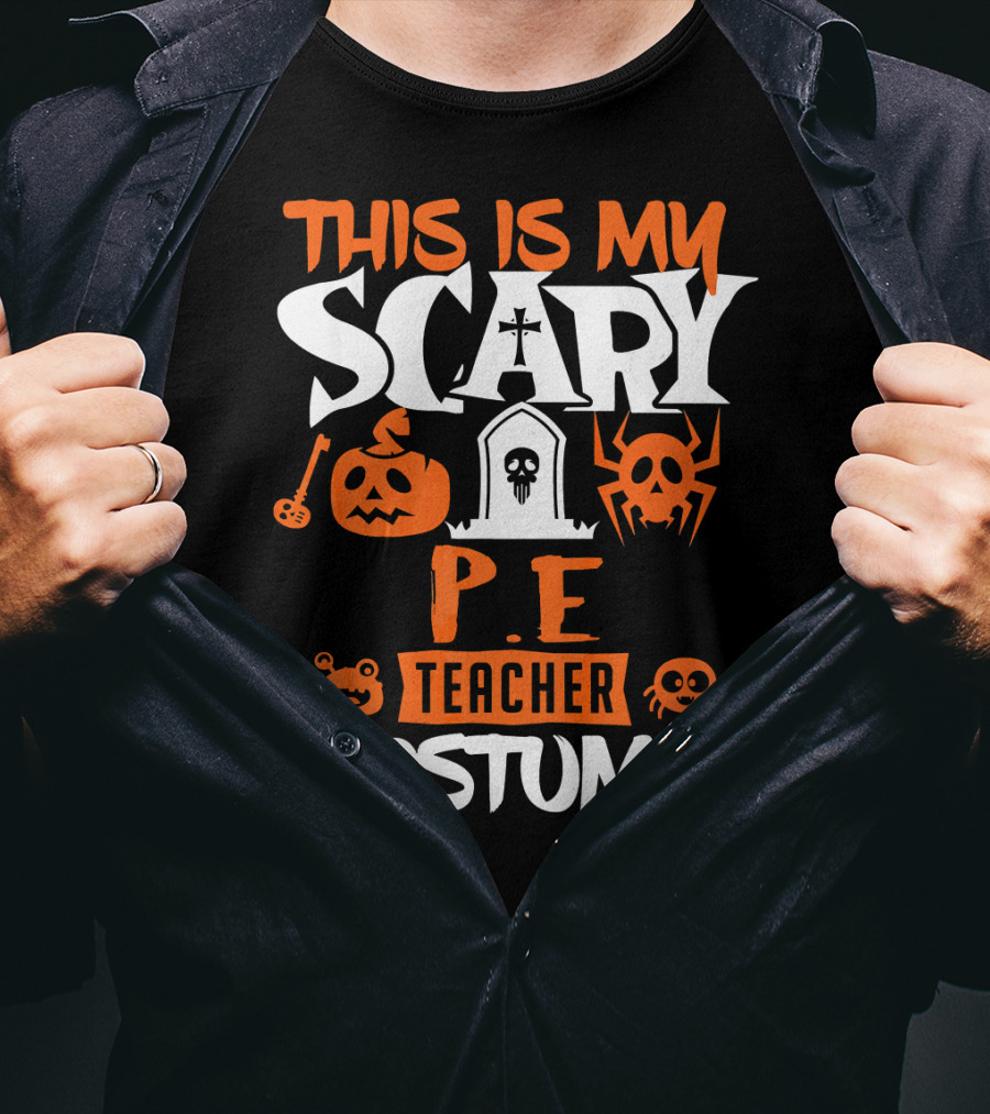 This Is My Scary P.E. Teacher Costume T-Shirt
