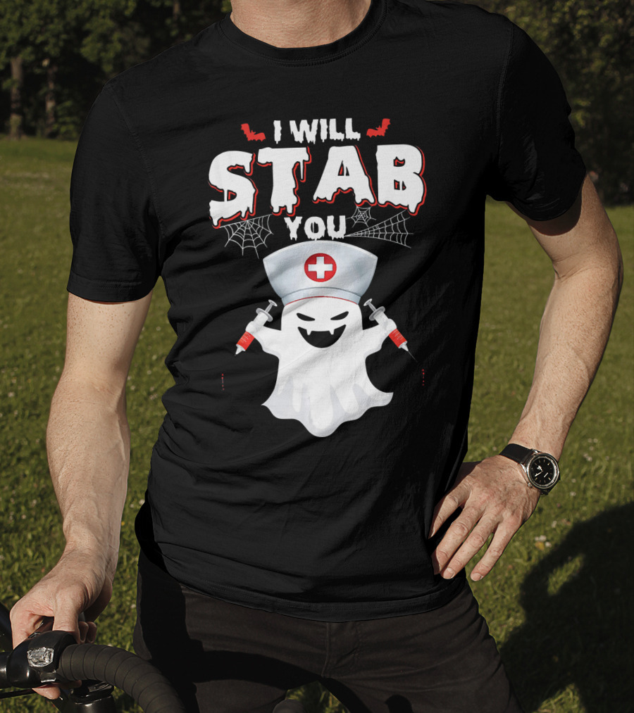 I Will Stab You Funny Nurse Ghost With Syringes T-Shirt