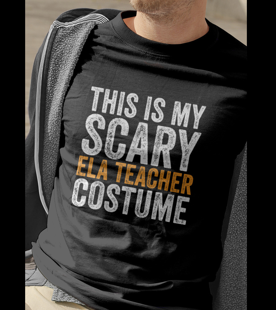 This Is My Scary ELA Teacher Costume T-Shirt