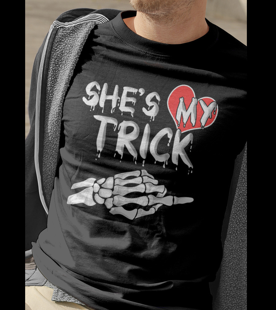 SHE'S MY TRICK Skeleton Hand Heart Matching T-Shirt