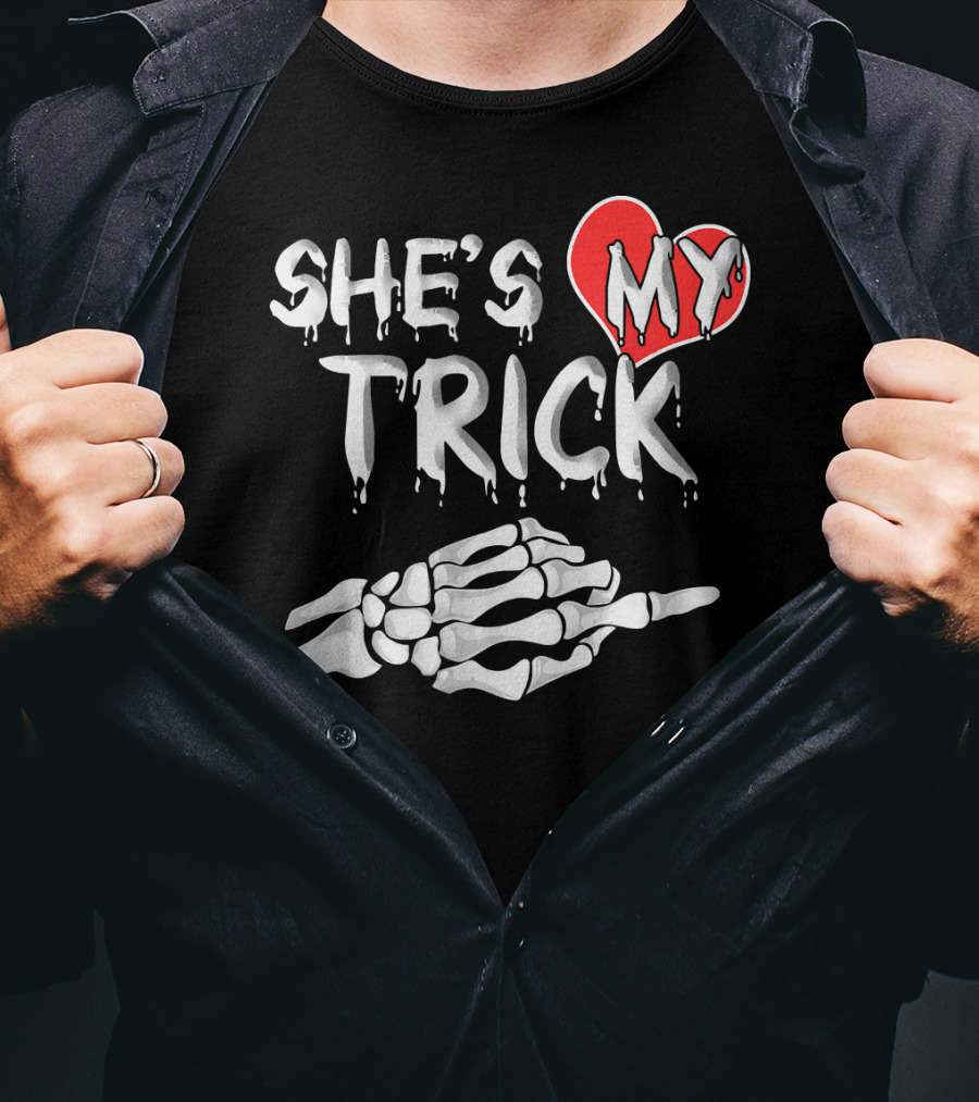 SHE'S MY TRICK Skeleton Hand Heart Matching T-Shirt