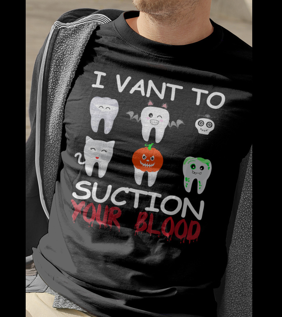 I Vant To Suction Your Blood Halloween Teeth Characters T-Shirt