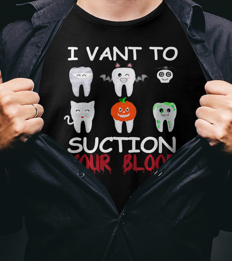 I Vant To Suction Your Blood Halloween Teeth Characters T-Shirt