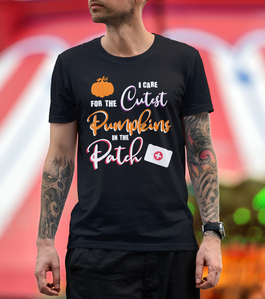 I Care For the Cutest Pumpkins In The Patch T-Shirt