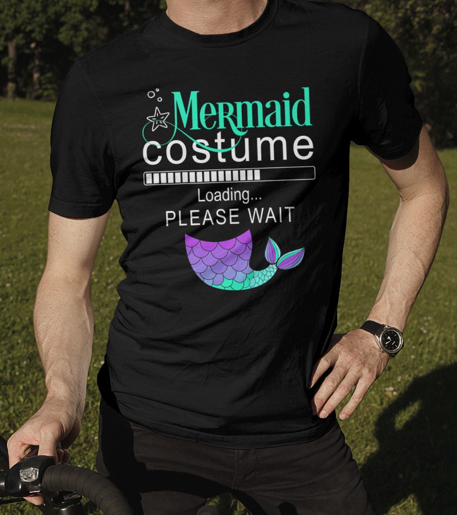 Mermaid Costume Loading Please Wait With Colorful Mermaid Tail Icon And Starfish T-Shirt
