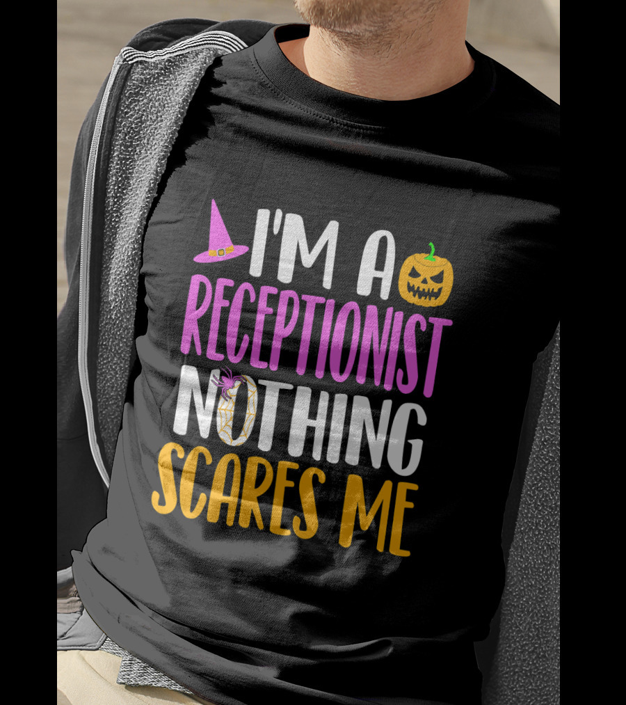 I'm A Receptionist Nothing Scares Me Halloween Pumpkin Hat T-Shirt