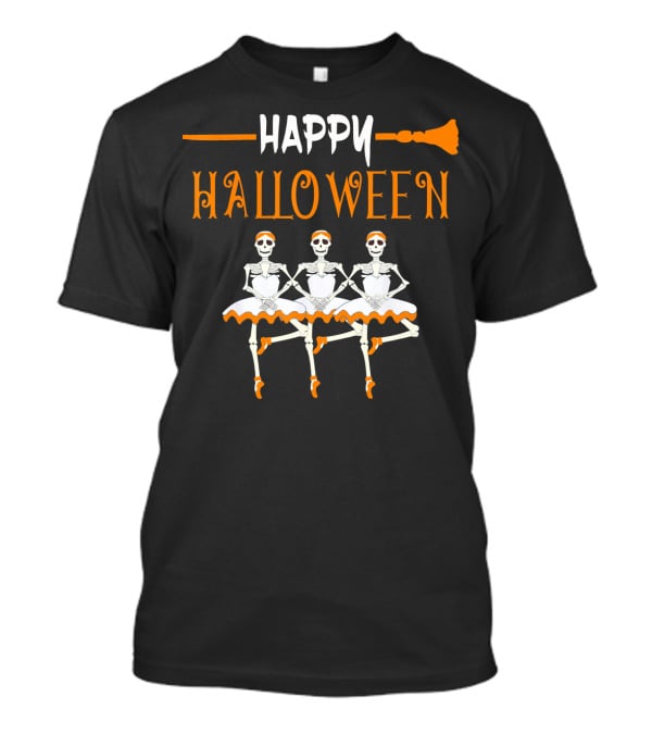 Happy Halloween Skeleton Ballerina Trio With Broomstick T-Shirt