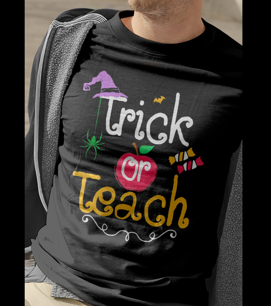 Trick Or Teach Halloween Witch Hat Spider Bat Candy Apple T-Shirt