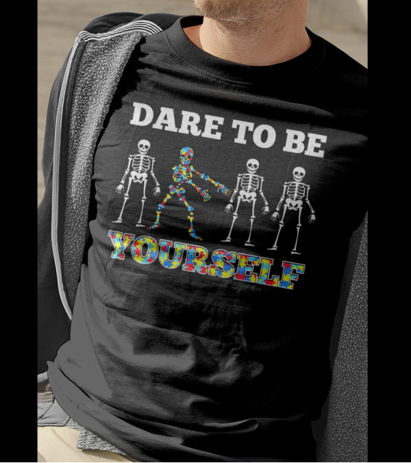 Dare To Be Yourself Autism Skeleton Puzzle Piece Flo T-Shirt