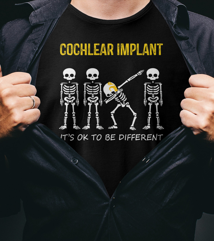 Cochlear Implant Dabbing Skeleton It's OK To Be Different T-Shirt