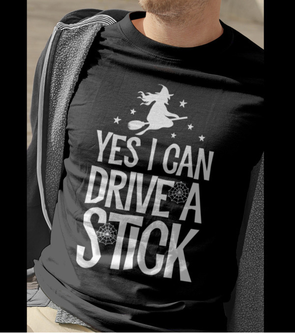 Yes I Can Drive A Stick Witch Broom Silhouette With Stars And Webs T-Shirt