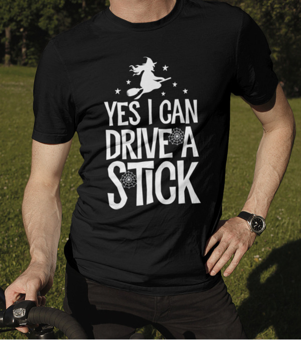 Yes I Can Drive A Stick Witch Broom Silhouette With Stars And Webs T-Shirt