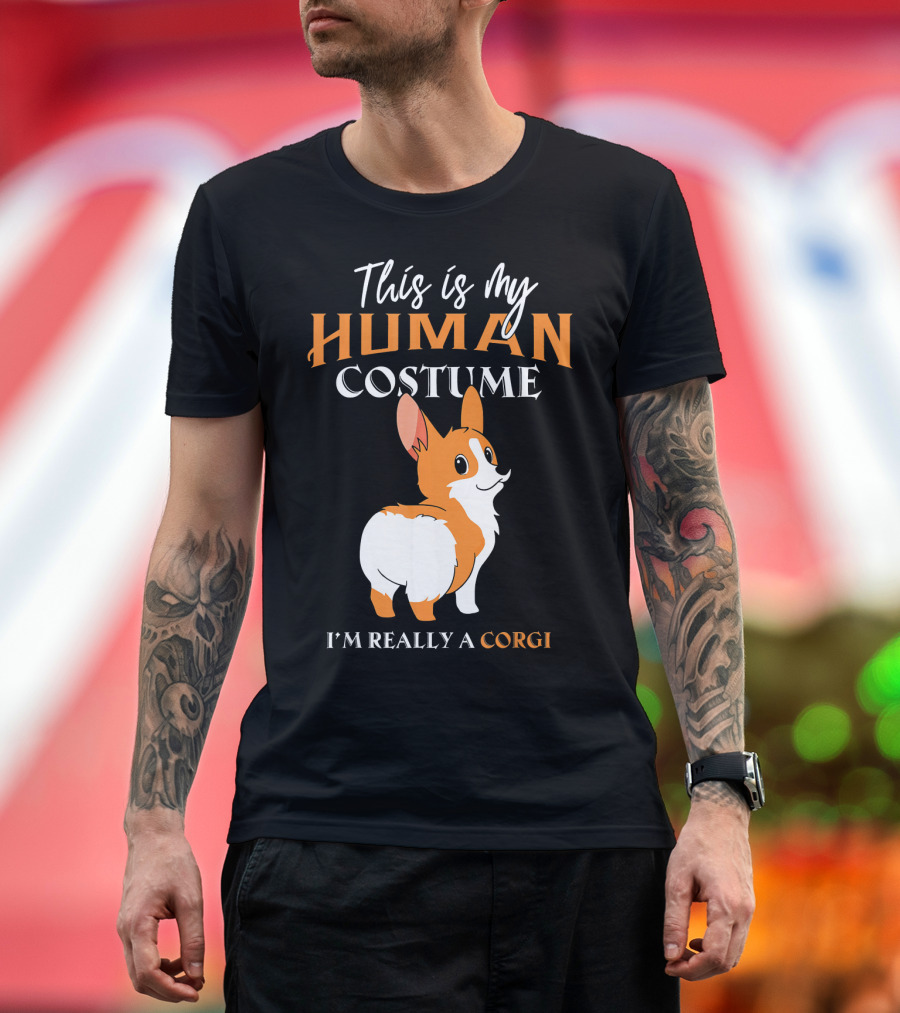 This Is My Human Costume I'm Really A Corgi T-Shirt