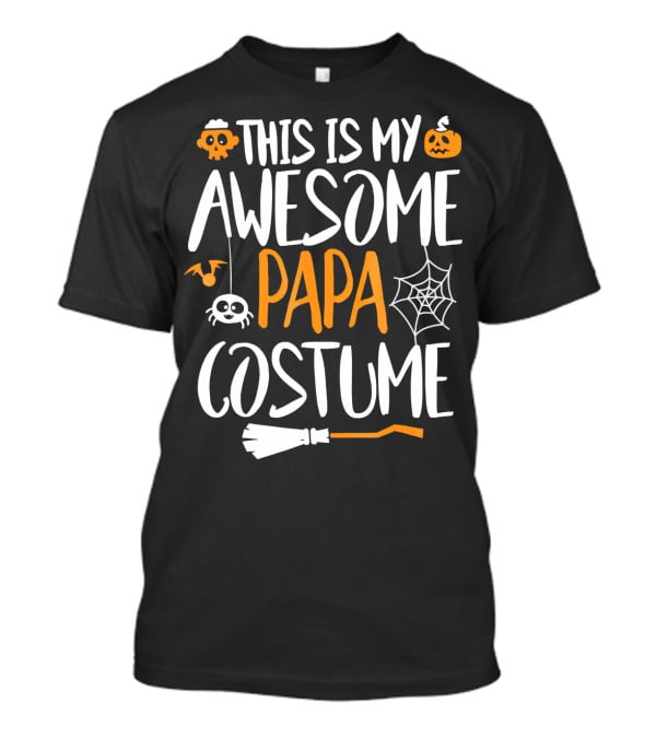 This Is My Awesome Papa Halloween Costume T-Shirt
