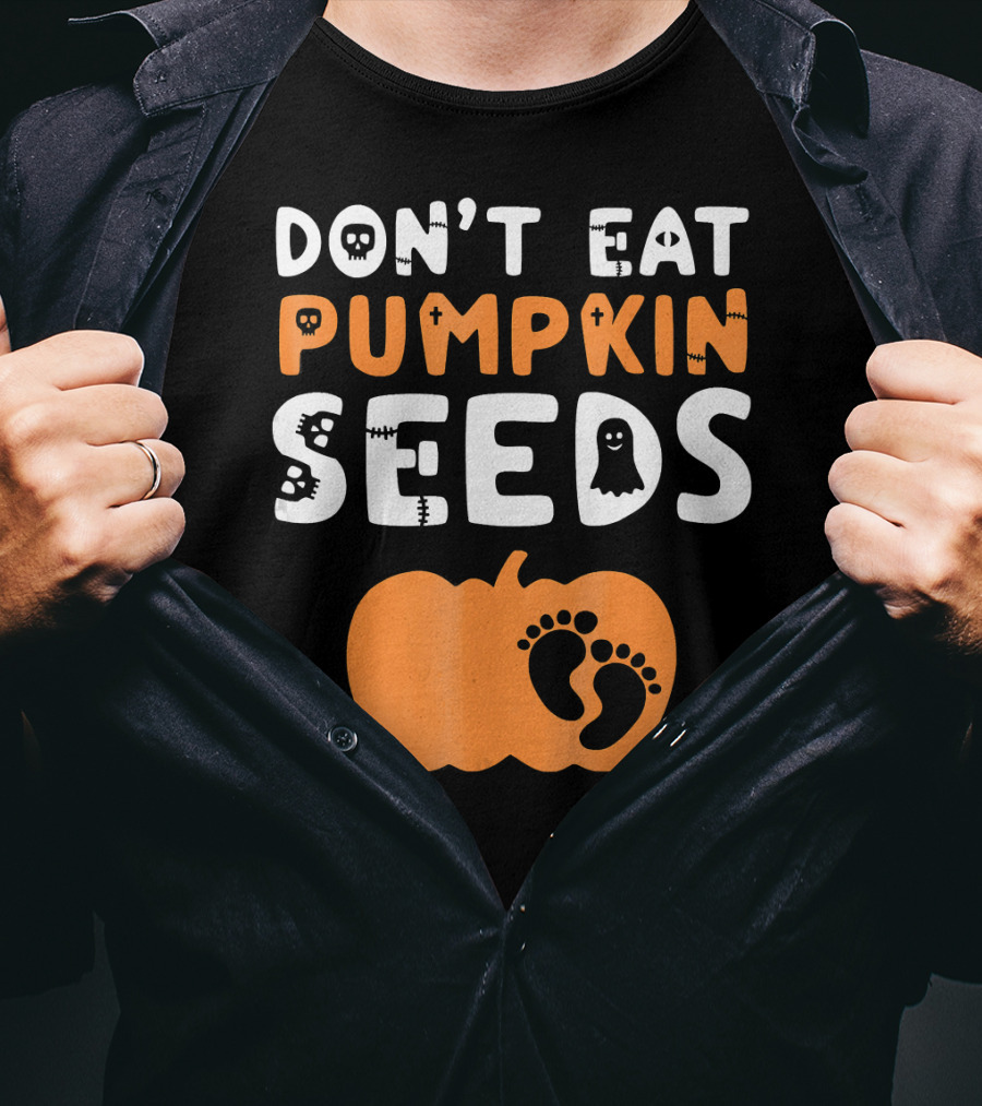 Don't Eat Pumpkin Seeds Halloween Baby Footprints T-Shirt