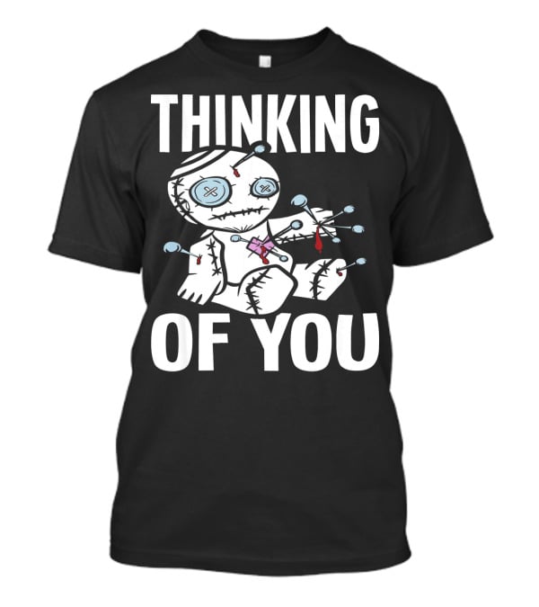 Thinking Of You Voodoo Doll Scary Halloween T-Shirt