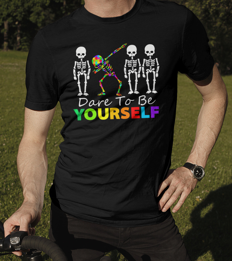 Dare To Be Yourself Colorful Skeleton Dabbing With White Skeletons T-Shirt