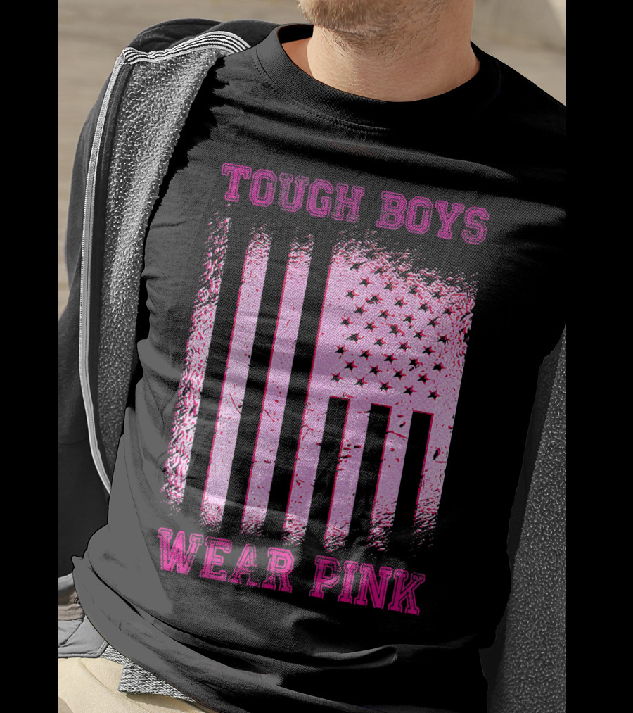 Tough Boys Wear Pink Breast Cancer Flag T-Shirt