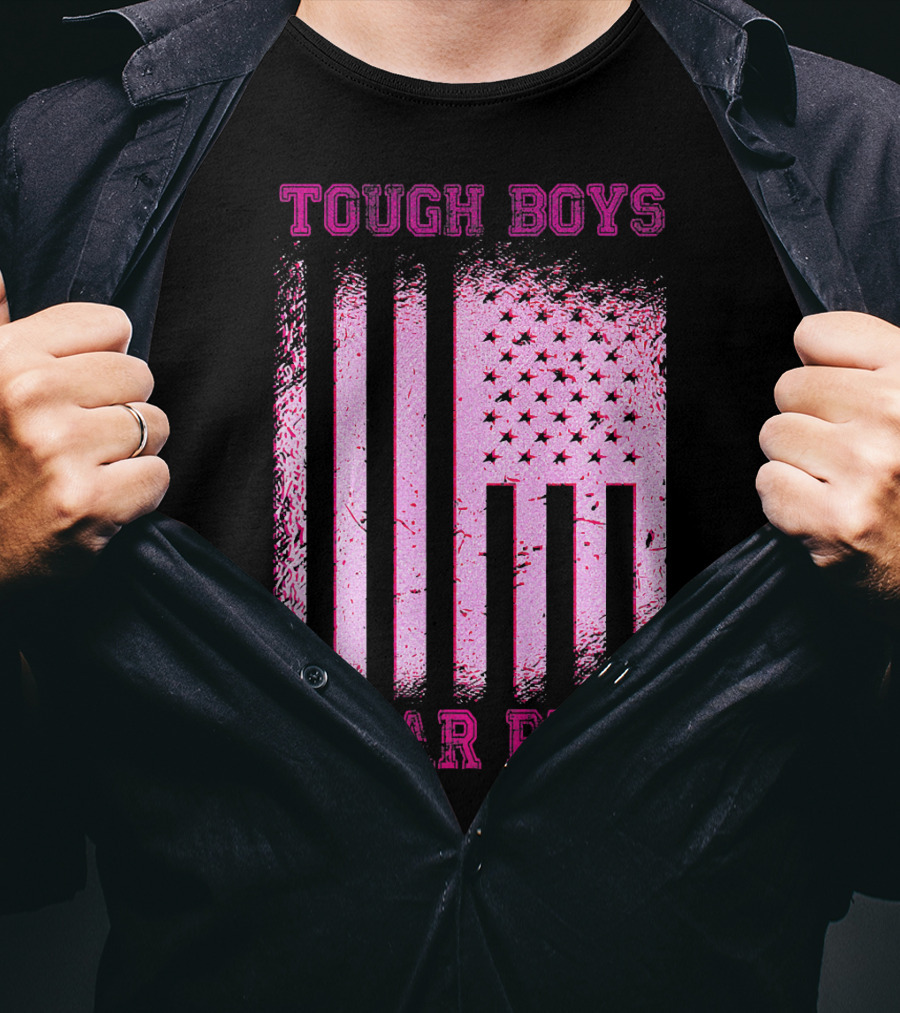 Tough Boys Wear Pink Breast Cancer Flag T-Shirt