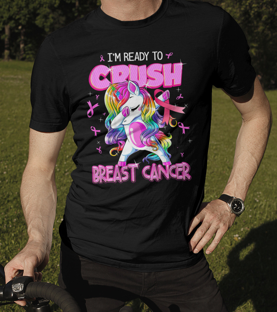 I'm Ready To Crush Breast Cancer Awareness Unicorn Rainbow T-Shirt