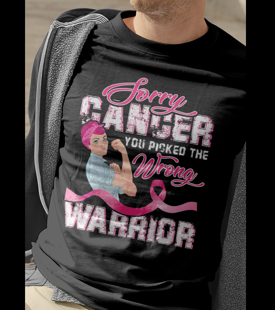 Sorry Cancer You Picked The Wrong Warrior Rosie The Riveter Pink Breast Cancer T-Shirt
