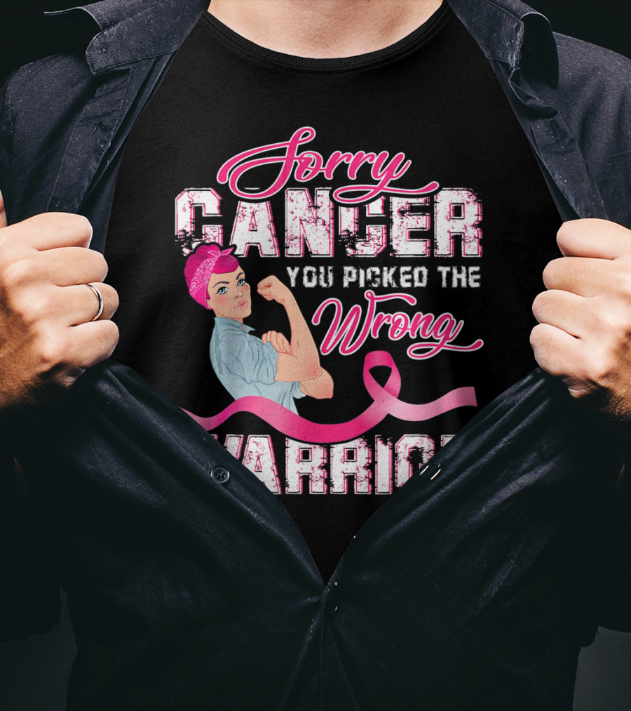 Sorry Cancer You Picked The Wrong Warrior Rosie The Riveter Pink Breast Cancer T-Shirt