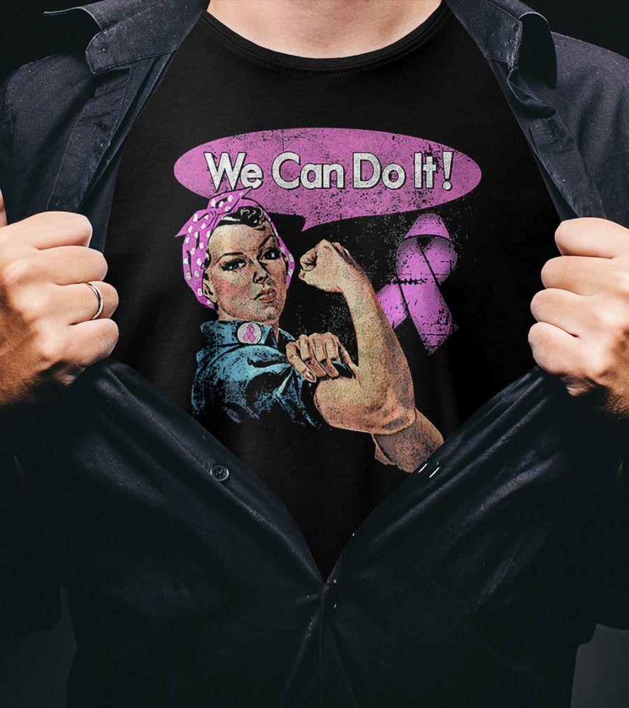 We Can Do It Pink Ribbon Breast Cancer Awareness Rosie The Riveter Iconic T-Shirt