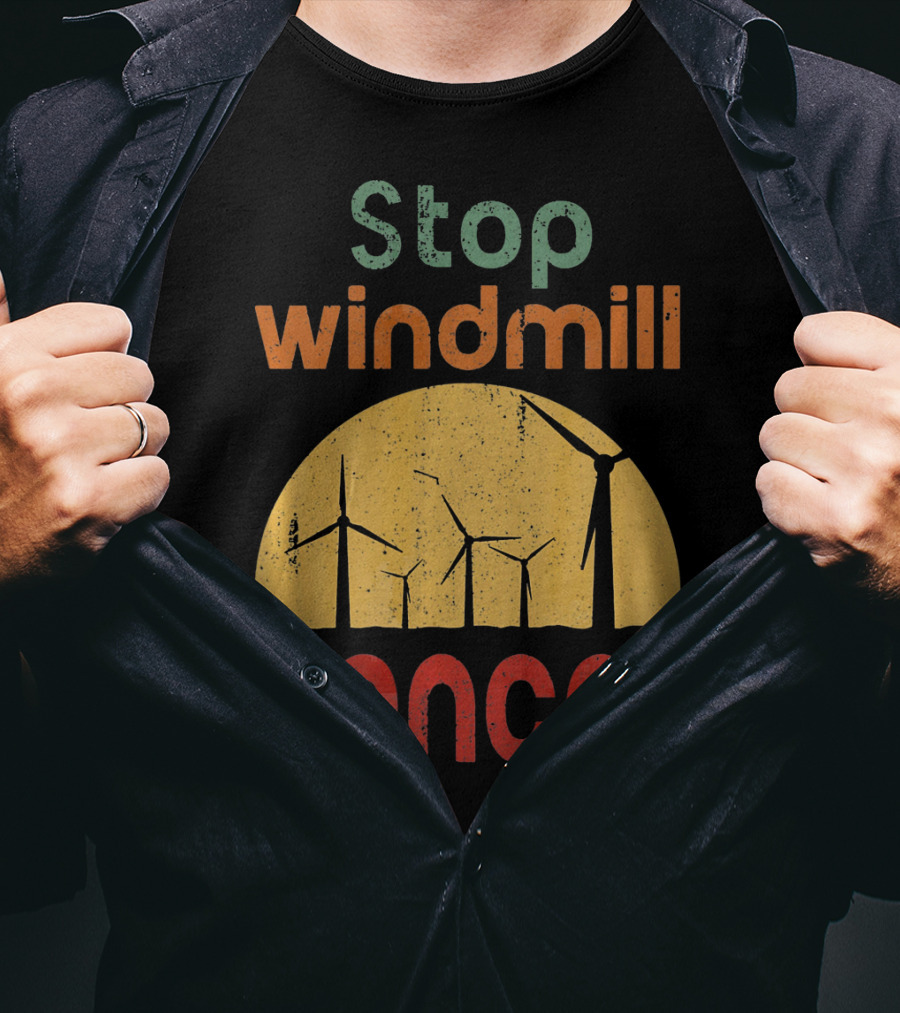 Stop Windmill Cancer Awareness Donald Renewable Energy T-Shirt