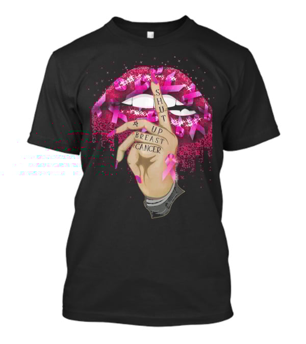 Shut Up Breast Cancer Pink Lips And Finger Tattoo With Ribbons T-Shirt