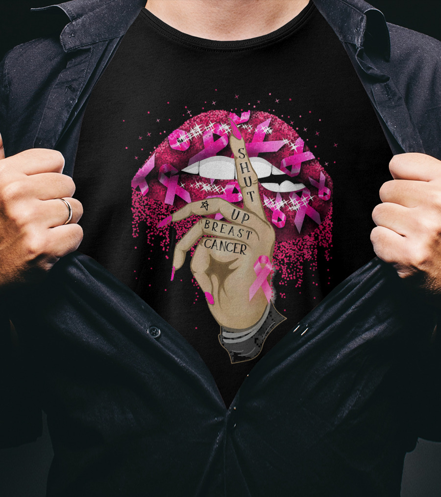 Shut Up Breast Cancer Pink Lips And Finger Tattoo With Ribbons T-Shirt
