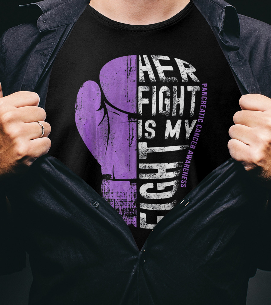 Her Fight Is My Fight Pancreatic Cancer Awareness T-Shirt