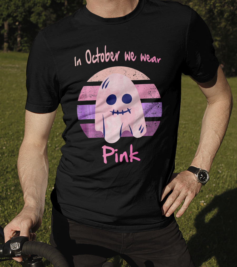 In October We Wear Pink Ghost Boo Breast Cancer Awareness T-Shirt