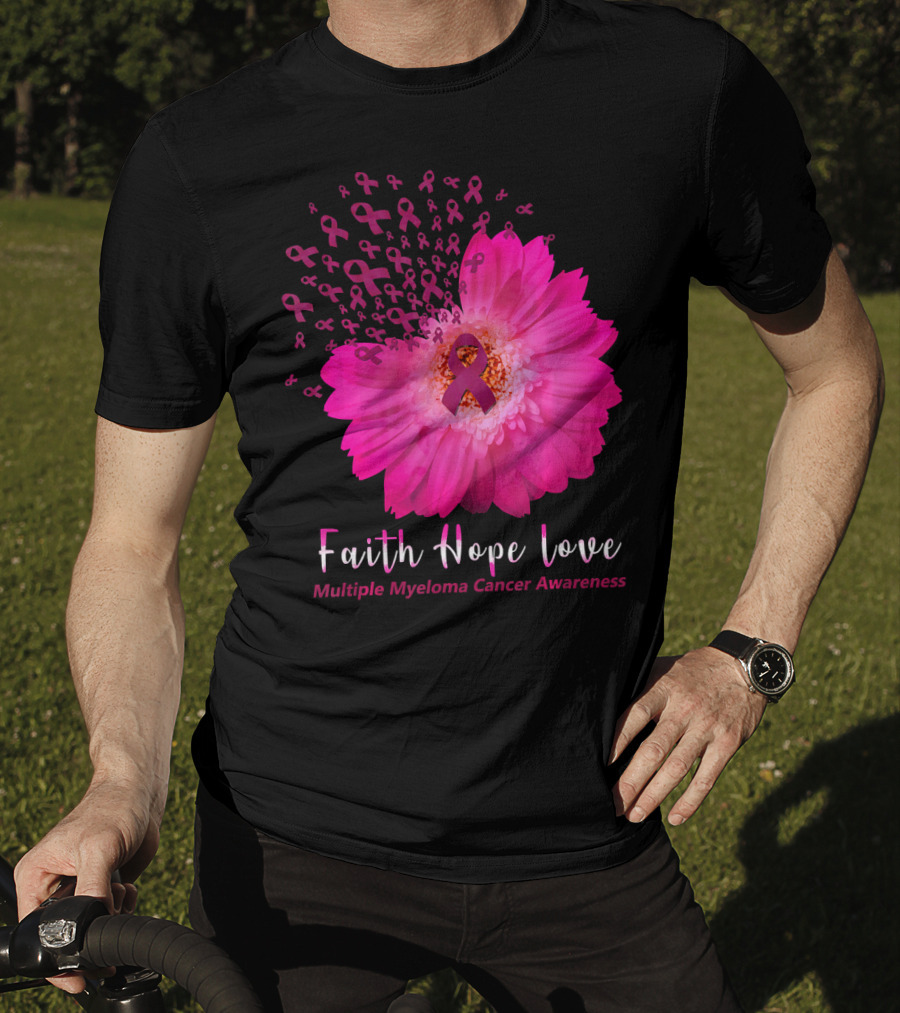 Faith Hope Love Multiple Myeloma Cancer Awareness Pink Ribbon Flower T-Shirt