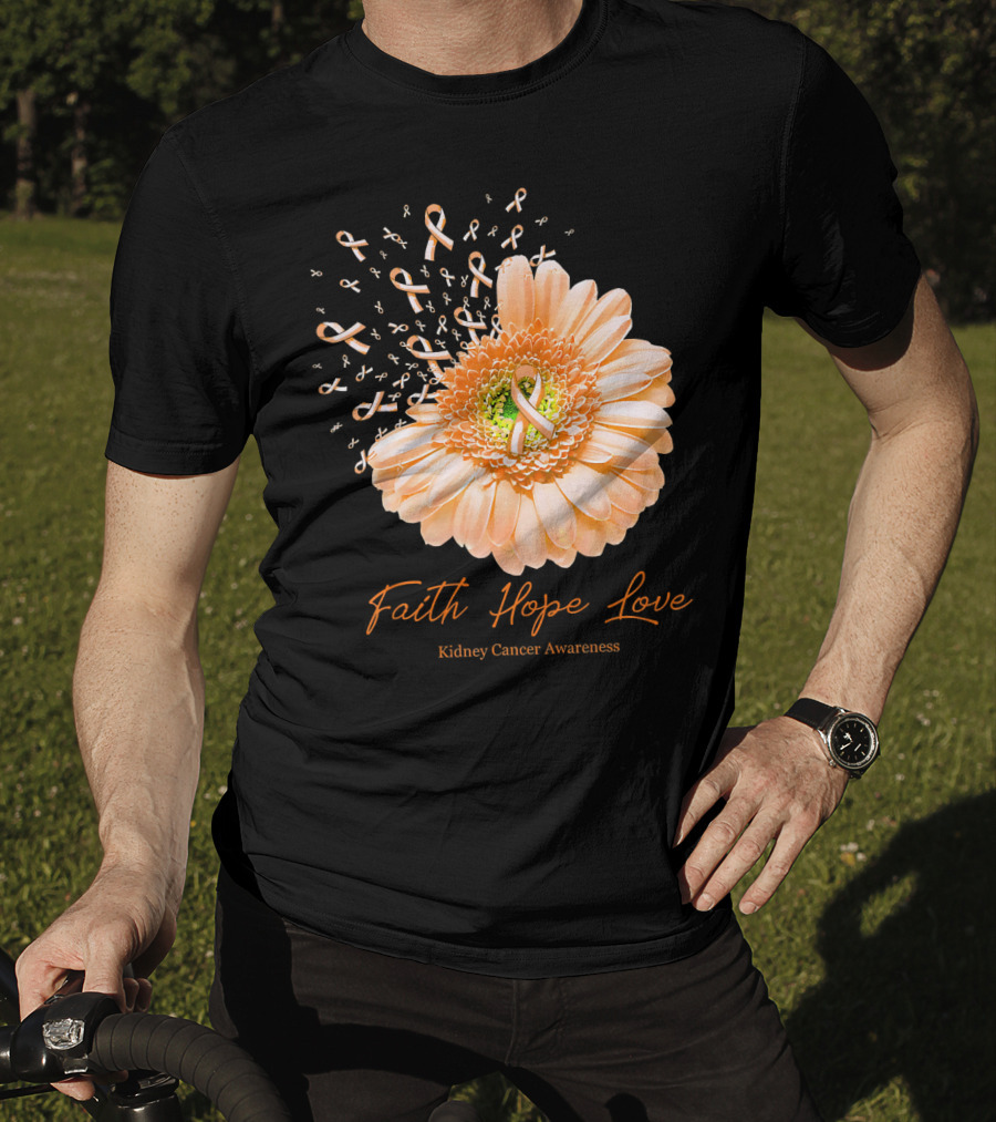 Faith Hope Love Kidney Cancer Awareness Orange Ribbon Flower T-Shirt