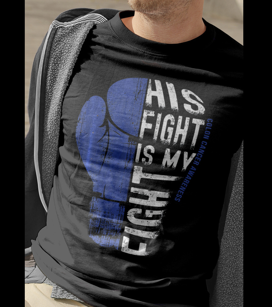 His Fight Is My Fight Colon Cancer Awareness Boxing Glove T-Shirt