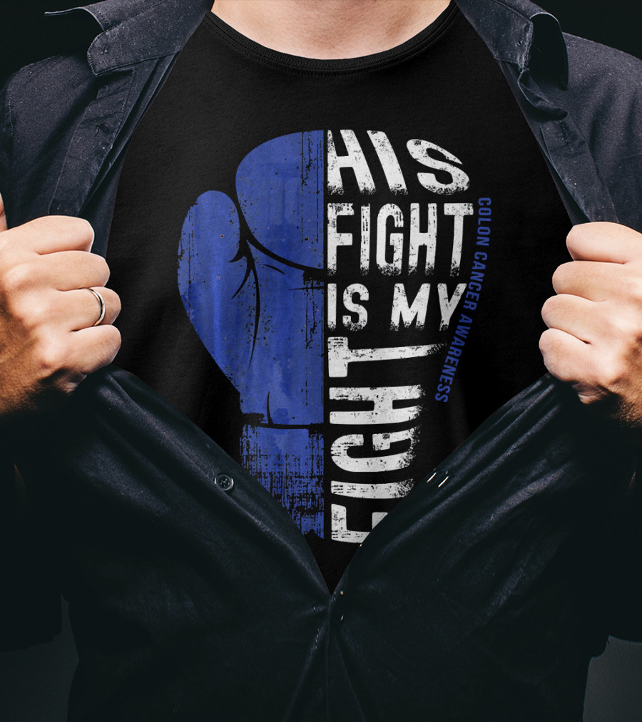 His Fight Is My Fight Colon Cancer Awareness Boxing Glove T-Shirt