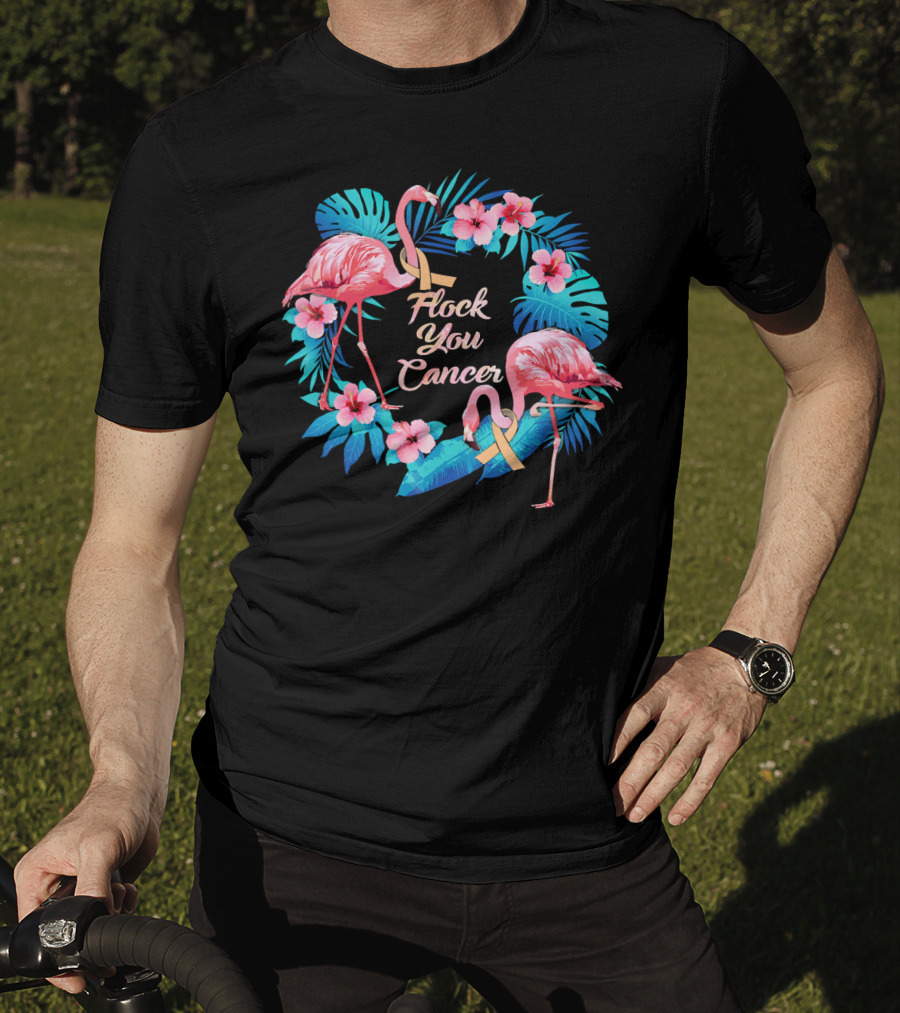 Flock You Cancer Funny Uterine Cancer Awareness Flamingo Floral T-Shirt