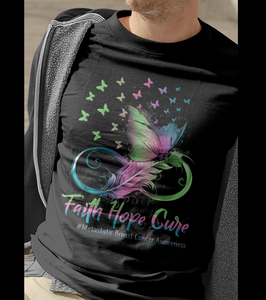 Faith Hope Cure Metastatic Breast Cancer Awareness Butterfly T-Shirt