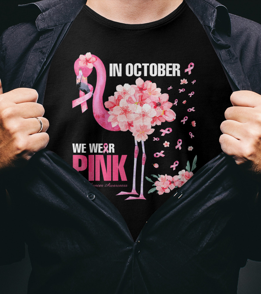 In October We Wear Pink Breast Cancer Awareness Flamingo Cherry Blossom T-Shirt