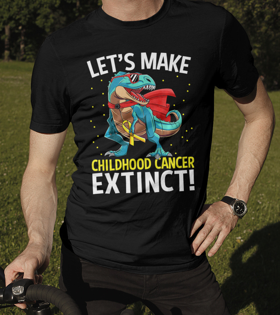 Let's Make Childhood Cancer Extinct Dinosaur Rex T-Shirt