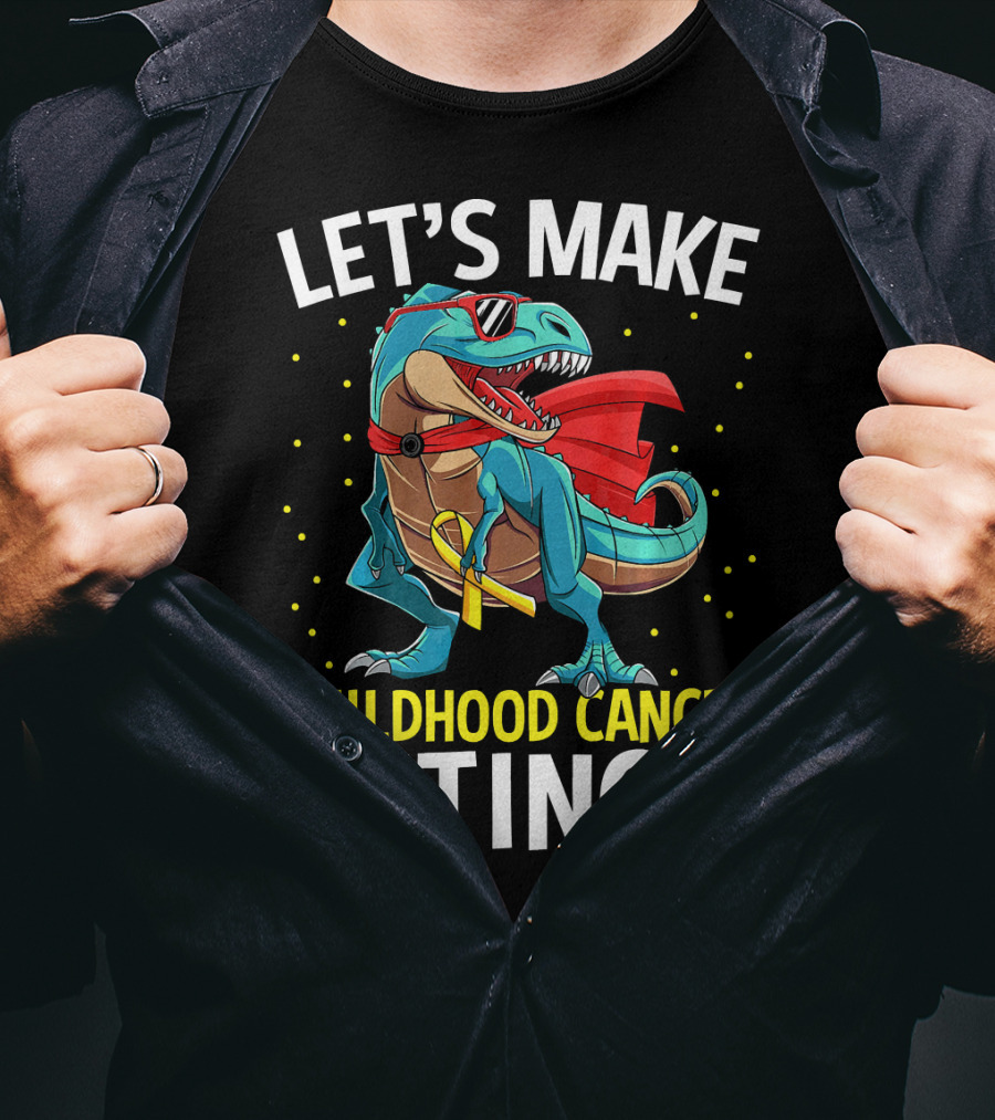 Let's Make Childhood Cancer Extinct Dinosaur Rex T-Shirt