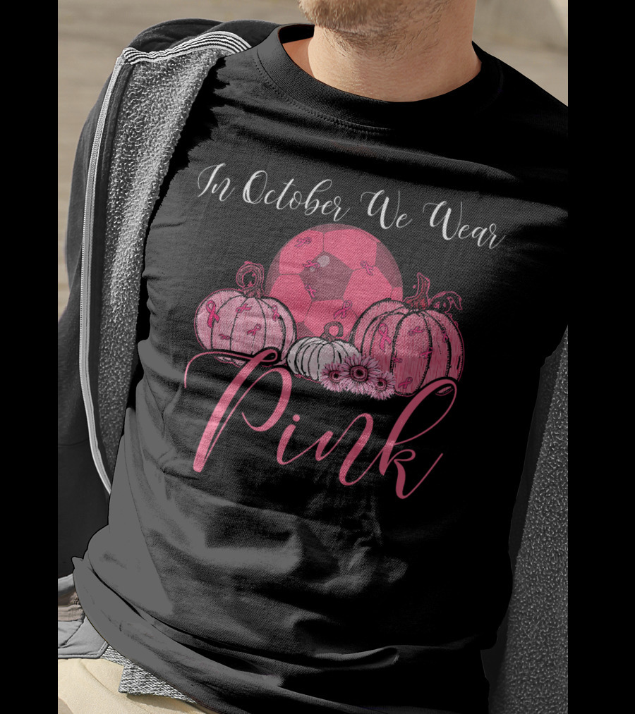 In October We Wear Pink Soccer Pumpkin T-Shirt