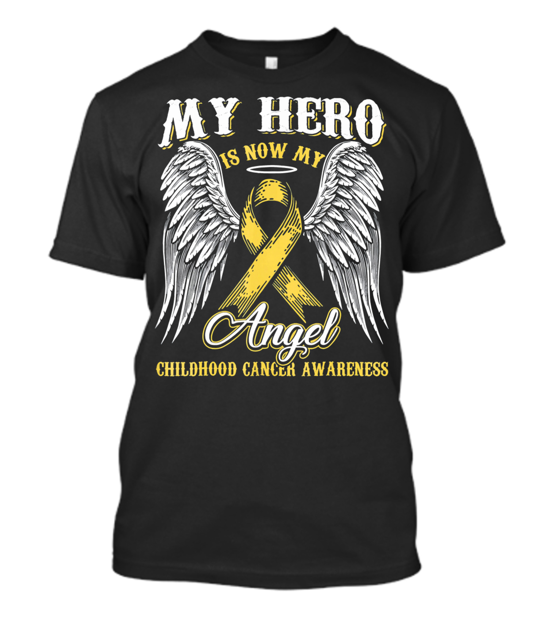 My Hero Is Now My Angel Childhood Cancer Awareness T-Shirt