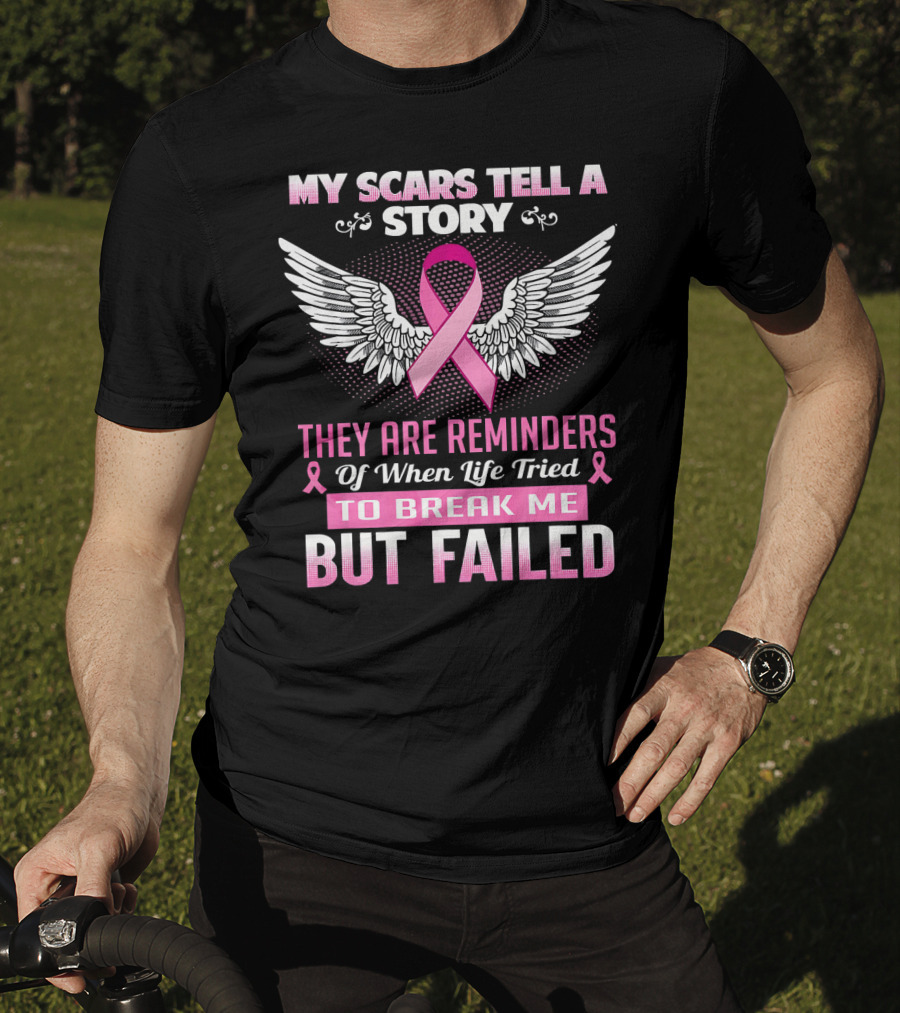 My Scars Tell A Story Breast Cancer Awareness Wings Reminders T-Shirt