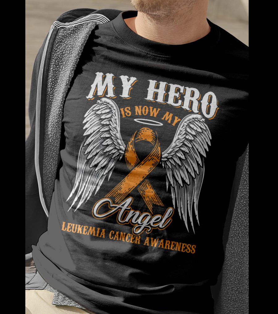 My Hero Is Now My Angel Leukemia Cancer Awareness T-Shirt