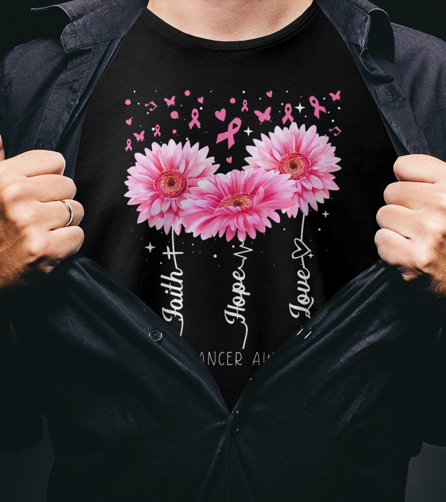 Faith Hope Love Breast Cancer Awareness Cute Daisy T-Shirt